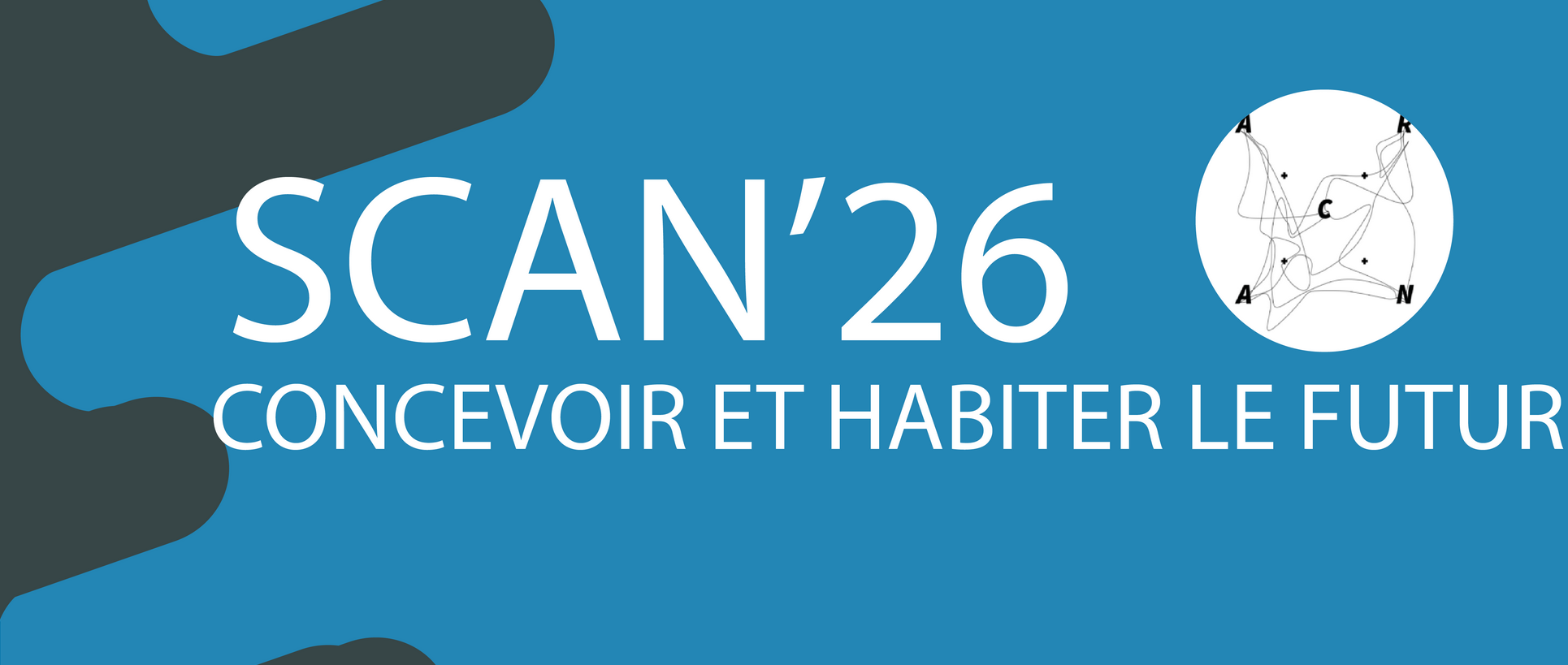 Appel à communications – 12ᵉ édition SCAN’26 : « Concevoir et habiter le futur »