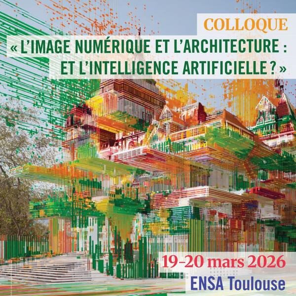 Colloque L’image numérique et l’architecture : et l’intelligence artificielle?